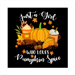 Just A Girl Who Loves Pumpkin Spice in Fall Thanksgiving - Autumn Season Posters and Art